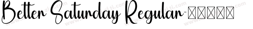Better Saturday Regular字体转换
